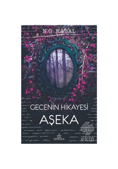 Gecenin Hikayesi Aşeka N G Kabal Fiyatları ve Özellikleri