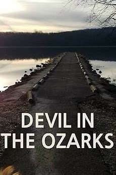 ‎Devil in the Ozarks (2023) directed by John Dorsey • Reviews, film ...