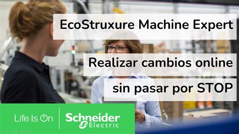 EcoStruxure Machine Expert Realizar Cambios Online Sin Pasar Por STOP