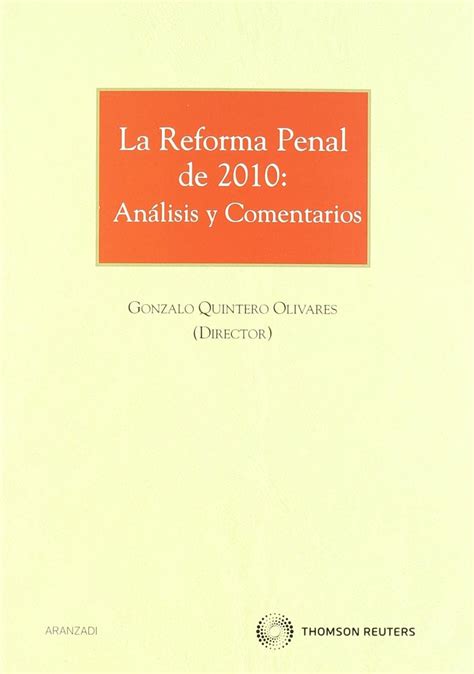 La Reforma Penal De 2010 Análisis Y Comentarios