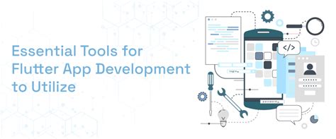 24 Essential Tools For Flutter App Development To Utilize In 2024