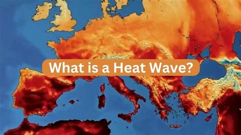 Europe Heatwave: What is it and what is causing it?