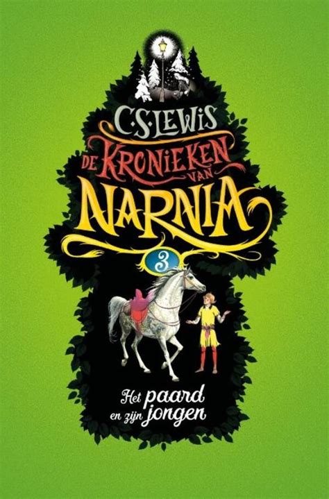 De Kronieken Van Narnia 3 Het Paard En Zijn Jongen Ebook C S