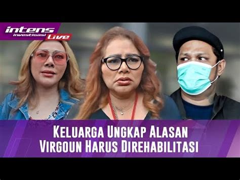 Virgoun Harus Diobati Alasan Keluarga Untuk Ajukan Rehabilitasi YouTube