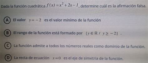 Solved Dada la función cuadrática f x x 2 2x I determine cuál es la