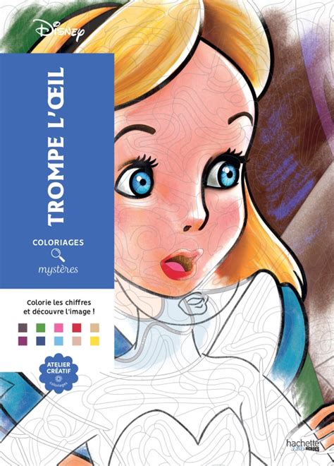 Coloriages Mystères Disney Trompe L Oeil Hachette Fr