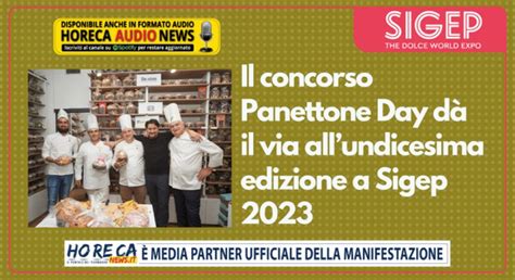 Il Concorso Panettone Day D Il Via Allundicesima Edizione A Sigep