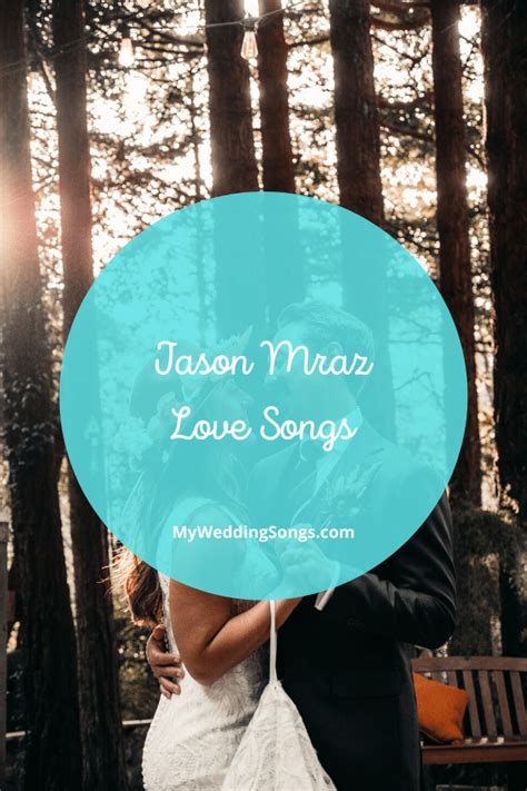 Jason Mraz Love Songs For Your Wedding