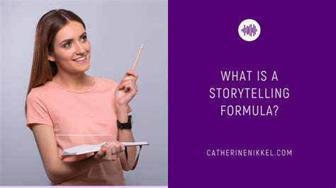 What Is A Storytelling Formula Catherine Nikkel