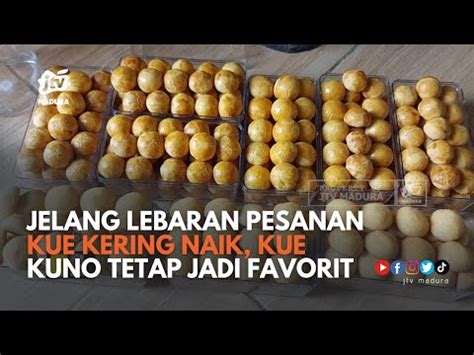 Jelang Idul Fitri Usaha Rumahan Kue Lebaran Kebanjiran Pesanan YouTube