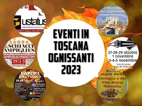 Eventi In Toscana Ognissanti Sagre Feste Mercati Del Novembre