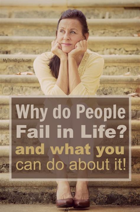 Why Do People Fail In Life My Think Big Life