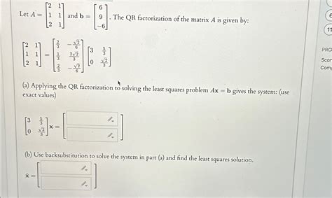 Solved Let A And B The Qr Factorization Chegg