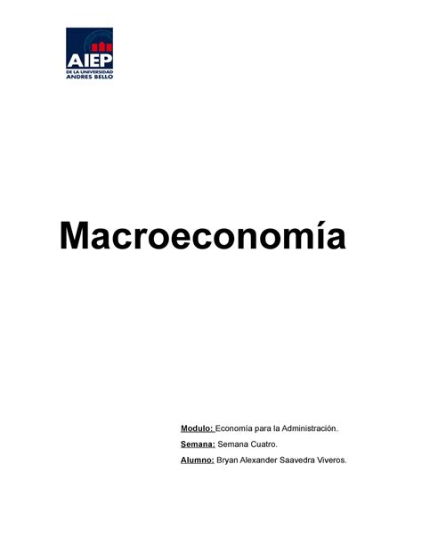 Trabajo macroeconomia semana 4 Macroeconomía Modulo Economía para la