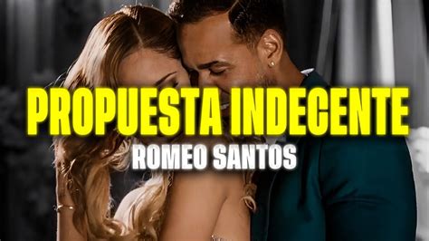 Romeo Santos Propuesta Indecente Letra Lyrics Youtube