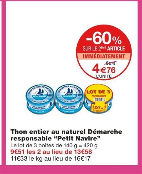 Promo Petit navire thon entier au naturel démarche responsable chez