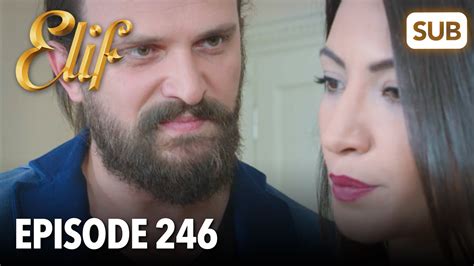 Elif Episode 246 English Subtitle YouTube