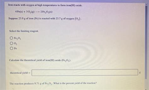 Solved Iron Reacts With Oxygen At High Temperatures To Form Chegg