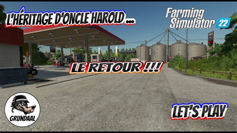 Farming Simulator 22 FR CAMPAGNE D AMERIQUE S1 L HERITAGE D ONCLE