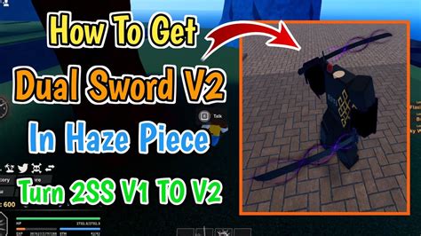 How To Get Sward Style V In Haz Piece How To Turn Your Dual Sword