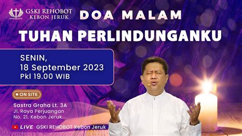 Doa Malam Gski Rehobot Kebon Jeruk September Pkl Wib