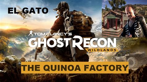 Ghost Recon Wildlands Remanzo Story Mission The Quinoa Factory Youtube