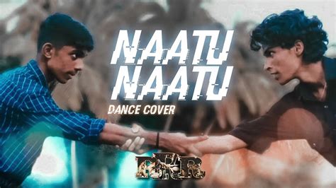 NAATU NAATU | DANCE COVER | FT AKSHAY, NAVJIT | RAM CHARAN , NTR| SS ...