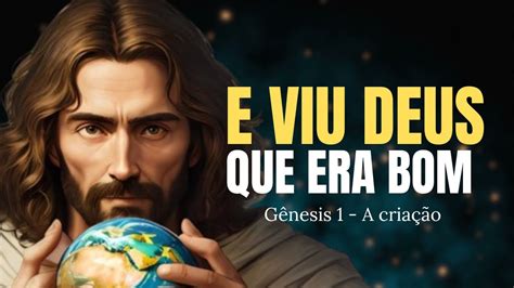 Como Deus Criou O Mundo Segundo G Nesis Hist Rias Da B Blia Youtube