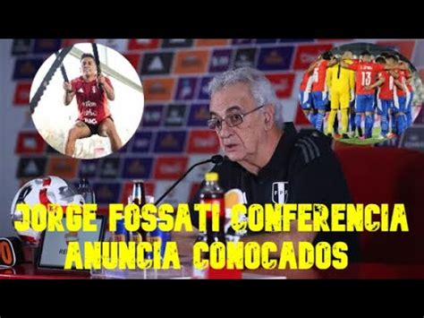 Jorge Fossati En Conferencia De Prensa Anuncia Lista De Convocados