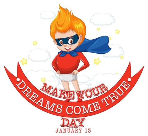 Premium Vector Make Your Dream Come True Day Banner Design