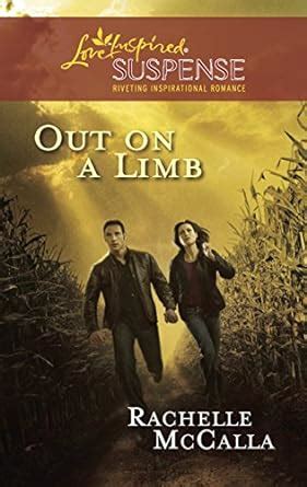 Out On A Limb A Riveting Western Suspense Kindle Edition By Mccalla