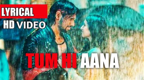 Tum Hi Aana Full Video With Lyrics Jubin Nautiyal Payal Dev Song And