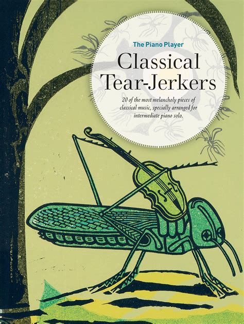 The Piano Player - Classical Tear-Jerkers (The Piano Player Series