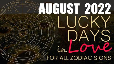 Your Luckiest Day In August According To Your Zodiac Sign 2022