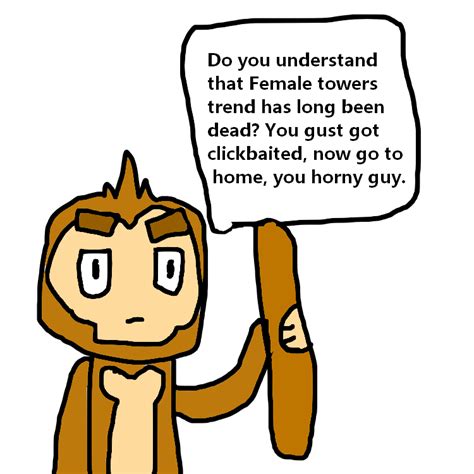 I Drew Female Dart Monkey Warning Hot Stuff R Btd6