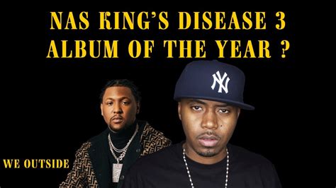 Nas Kings Disease Album Of The Year Kd 3 Album Review Youtube