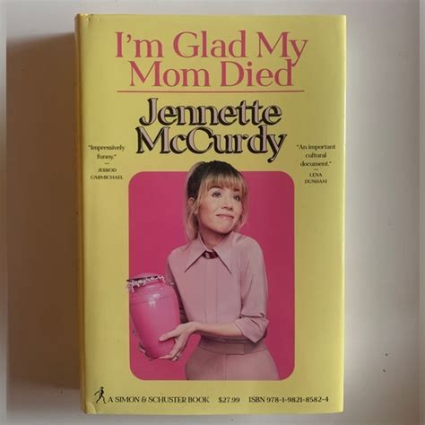 Barnes And Noble Accents Im Glad My Mom Died By Jennette Mccurdy