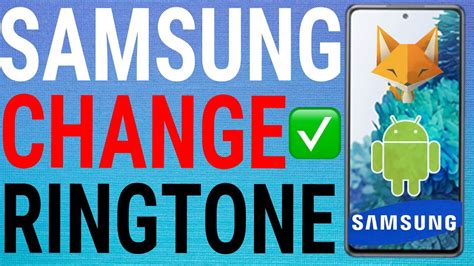 How To Change Ringtone On A Samsung Galaxy Youtube