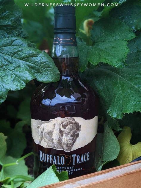 Buffalo Trace Bourbon Review Wilderness Whiskey Women