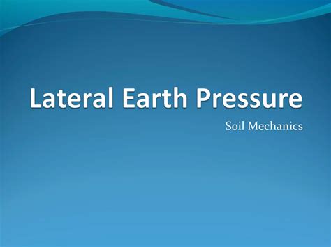 Lateral Earth Pressure Ppt