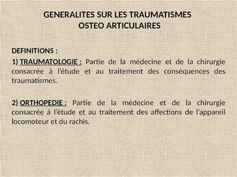 Ppt Generalites Sur Les Traumatismes Osteo Articulaires Definitions