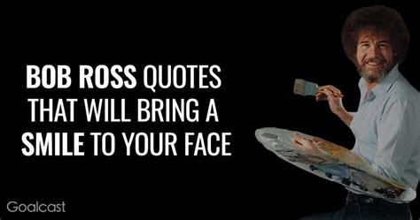 14 Bob Ross Quotes that Will Bring a Smile to Your Face