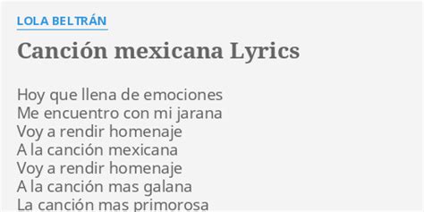 CANCIÓN MEXICANA LYRICS by LOLA BELTRÁN Hoy que llena de