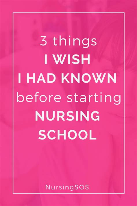 3 Things I Wish I Had Known Before Starting Nursing School Heres 3