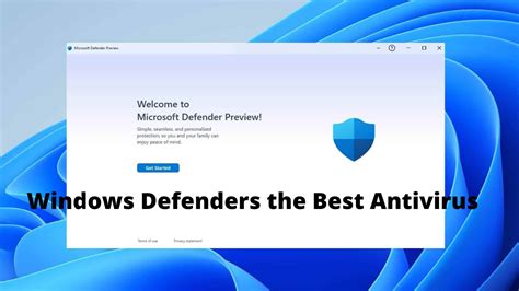 Microsoft Defender Antivirus as the Best Antivirus Software for Windows