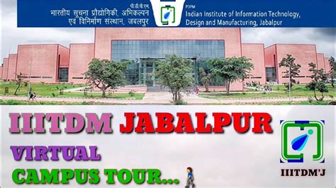 Iiitdm Jabalpur Virtual Campus Tour 🚶‍♂️ Iiitdmj Campus Tour Iiit