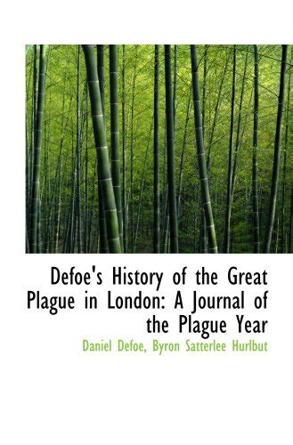 Defoe S History Of The Great Plague In London A Journal Of The Plague