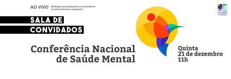 Conferência Nacional De Saúde Mental é O Tema Do Sala De Convidados