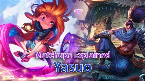 Zoe Vs Yasuo Matchups Explained YouTube