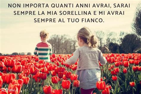 60 Frasi per una SORELLA SPECIALE Le dediche più belle